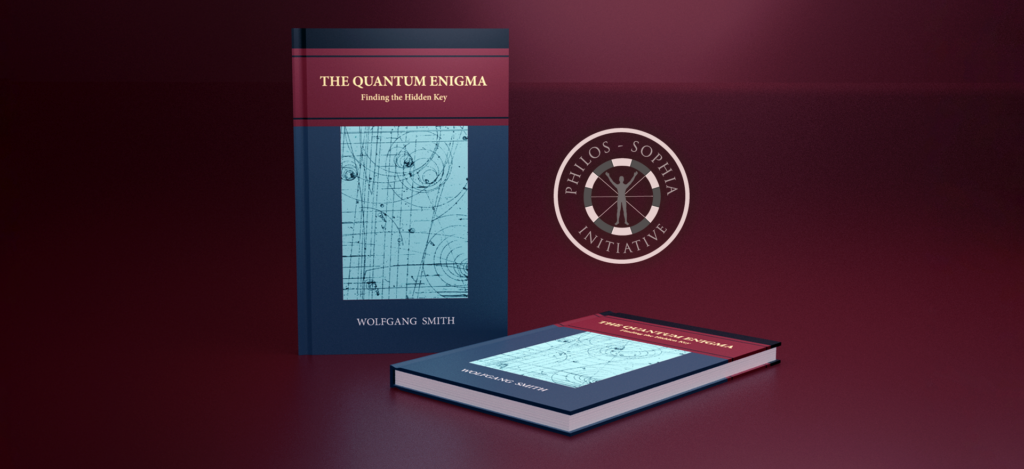 Philos-Sophia Initiative Foundation » The Quantum Enigma: Available Now ...